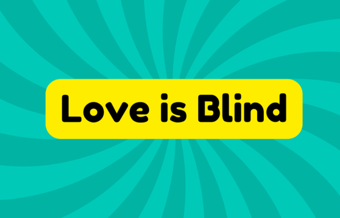 Love Is Blind