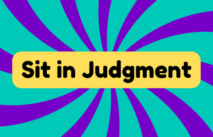Sit in Judgment