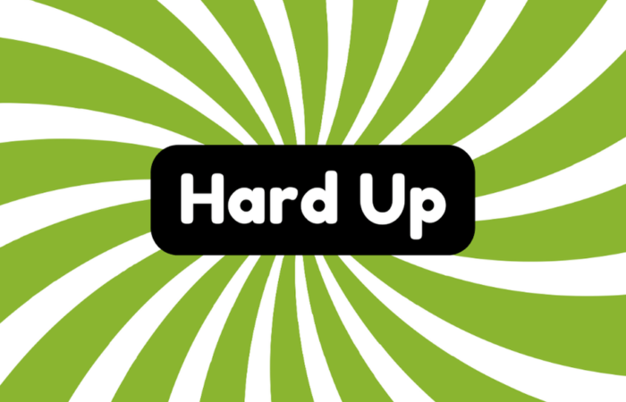 Hard up