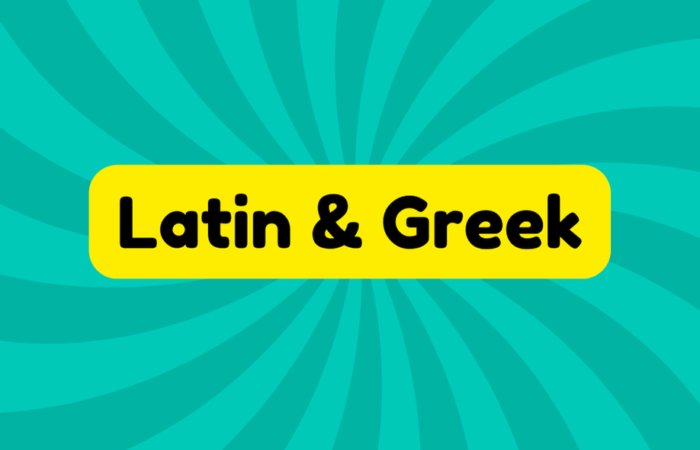 Latin and Greek