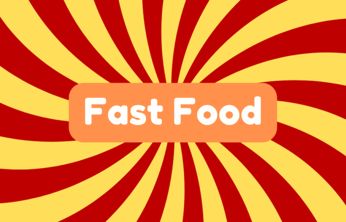 Fast Food