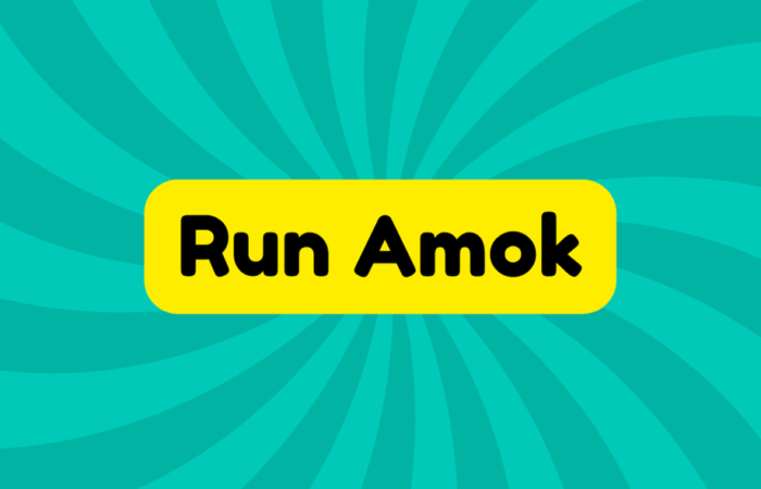 Run Amok