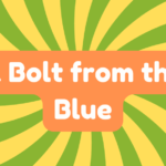 A Bolt From the Blue