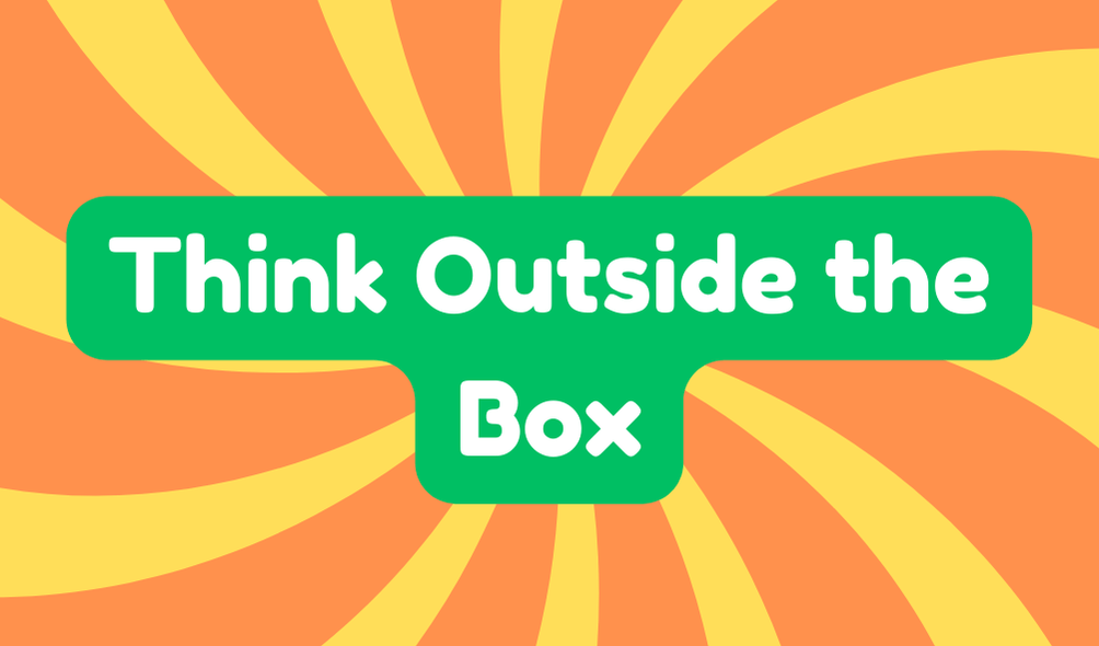 Think Outside the Box