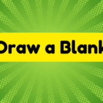 Draw a Blank