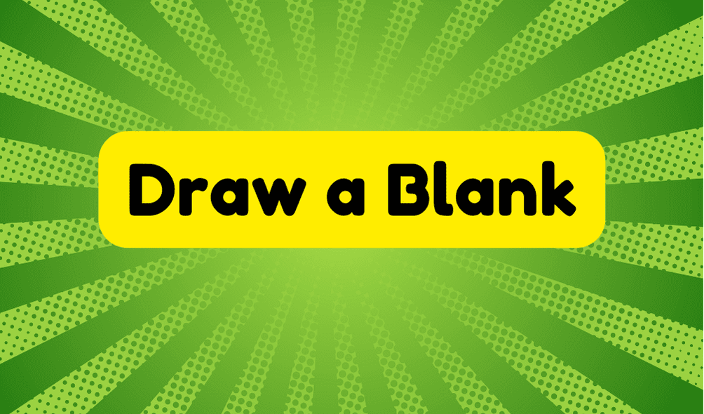 Draw a Blank