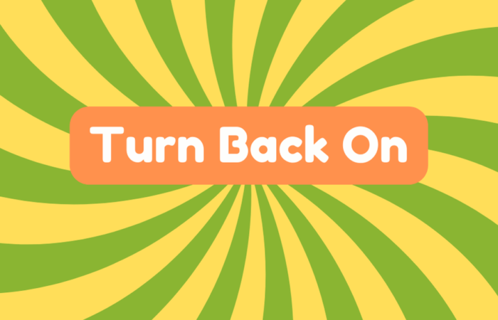 Turn Back On