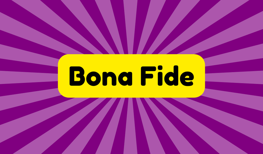 Bona Fide Idioms and Phrases