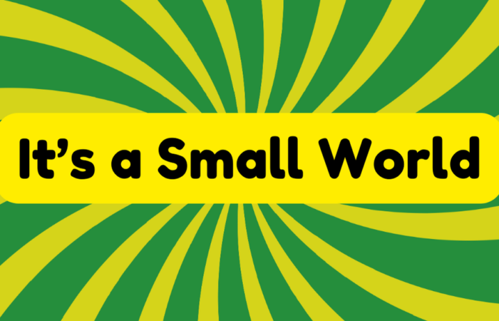 It's a Small World