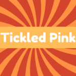 Tickled Pink