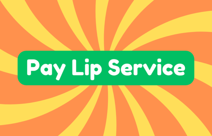 Pay Lip Service