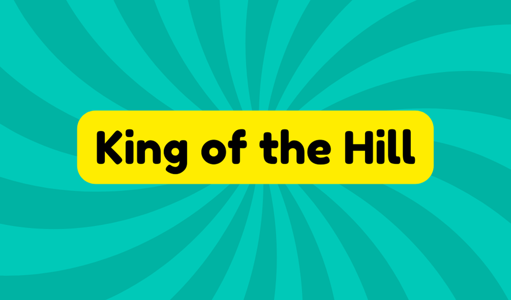 King of the Hill