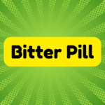 Bitter Pill