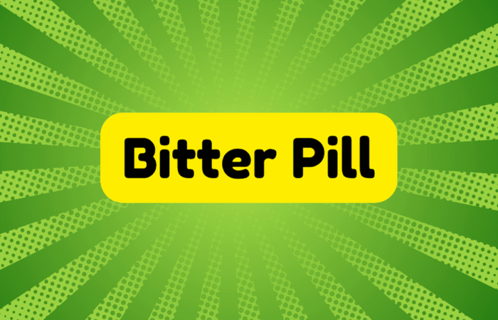 Bitter Pill
