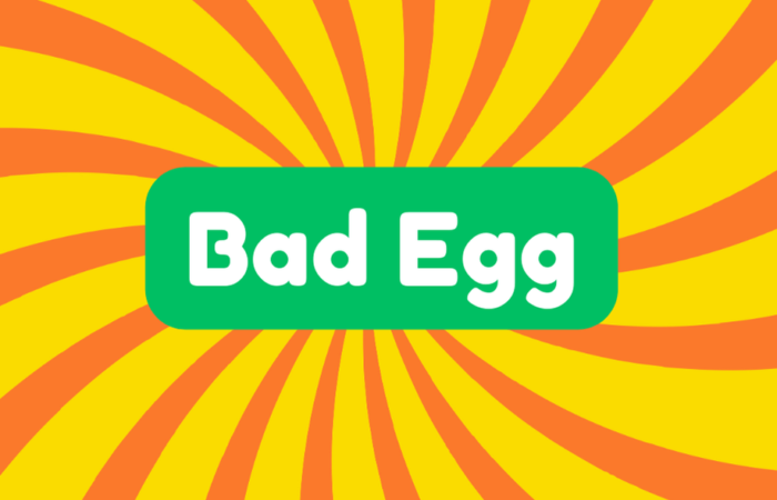 Bad Egg