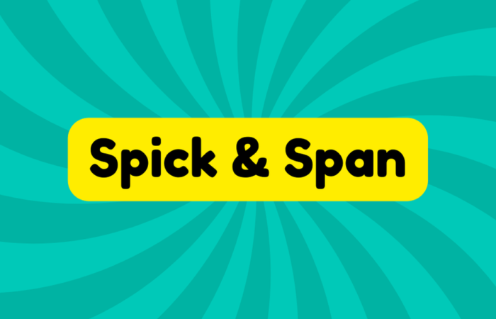 Spick and Span