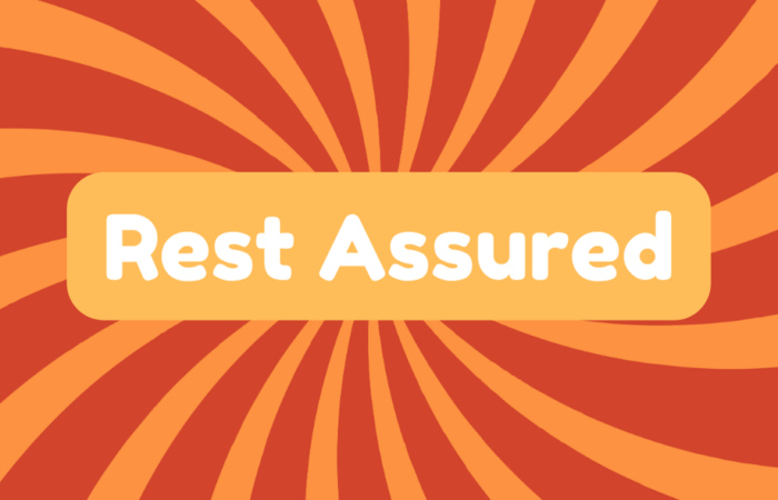 Rest Assured