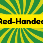 Red-Handed