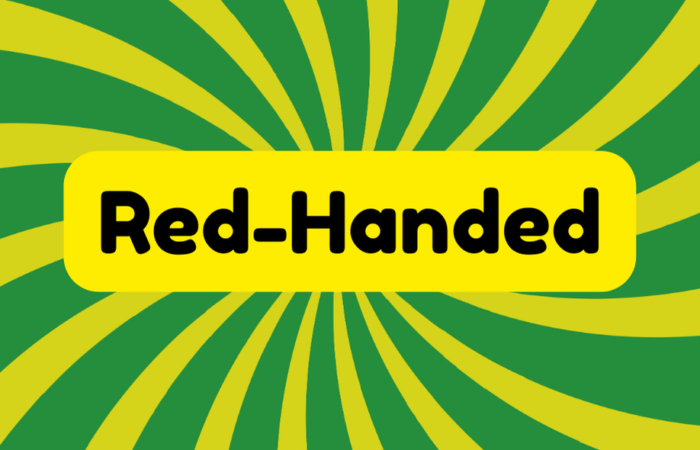 Red-Handed