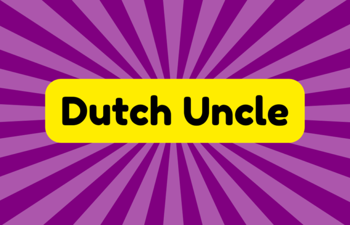 Dutch Uncle