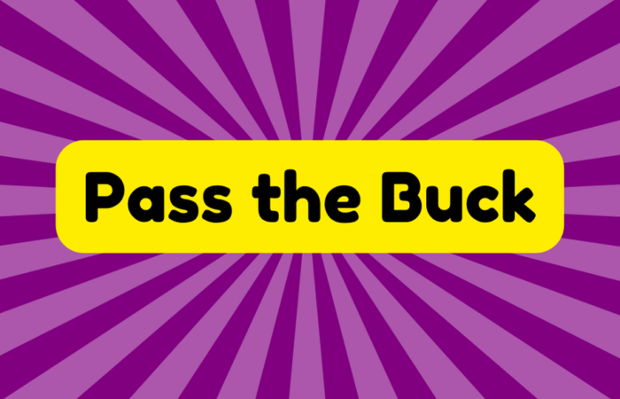 Pass the Buck