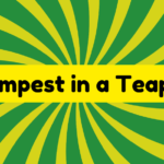 Tempest in a Teapot