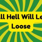 All Hell Will Let Loose