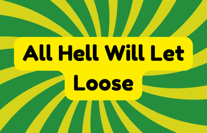 All Hell Will Let Loose