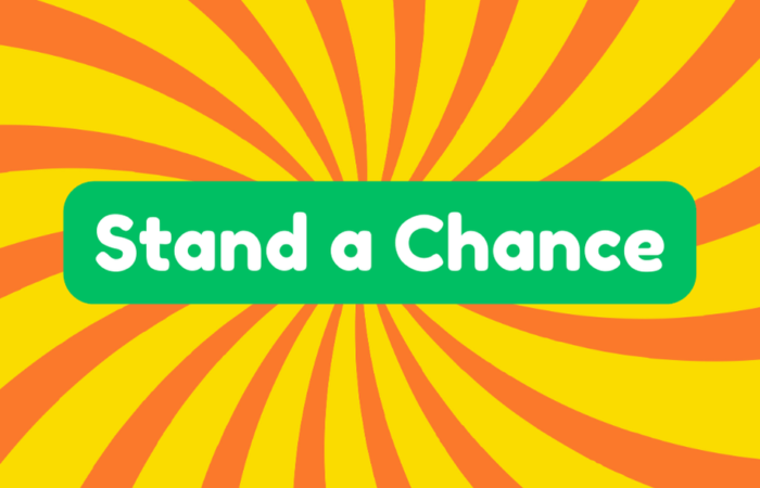 Stand a Chance