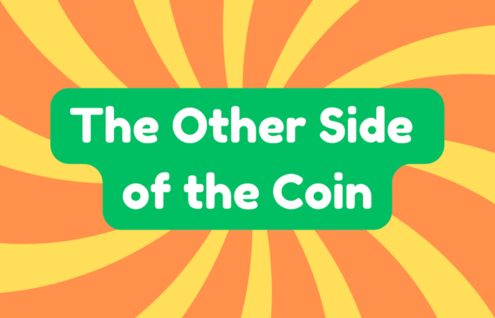 The Other Side of the Coin