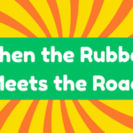 Where the Rubber Meets the Road