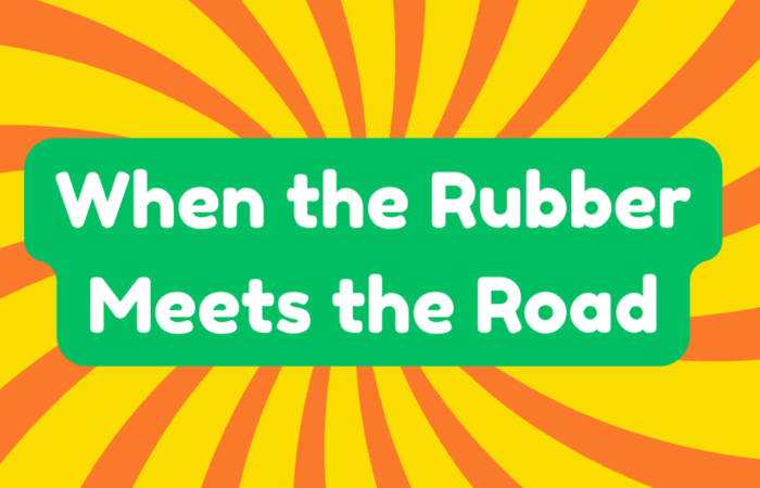 Where the Rubber Meets the Road