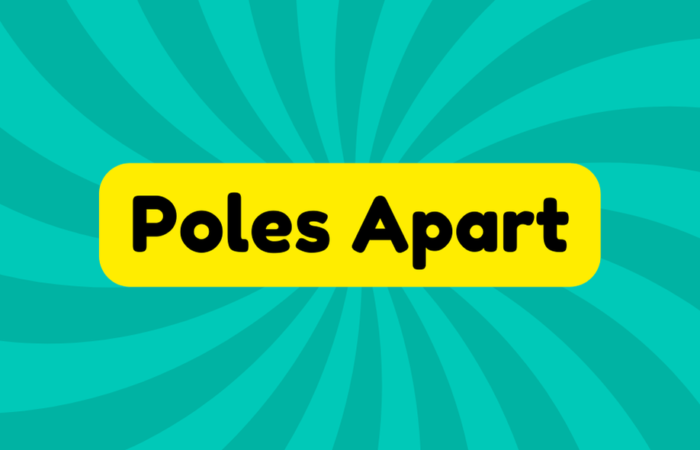Poles Apart