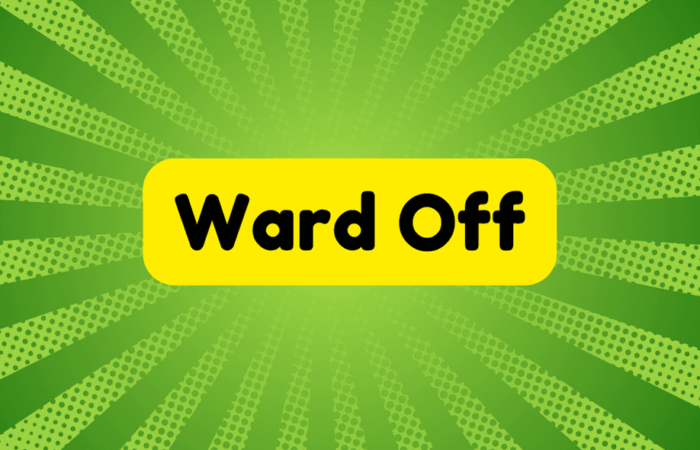 Ward off