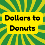 Dollars to Donuts