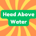 Head Above Water