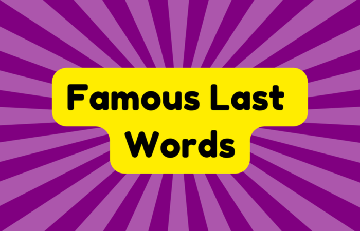 Famous Last Words