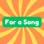 For a Song