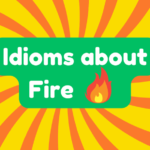 Idioms About Fire