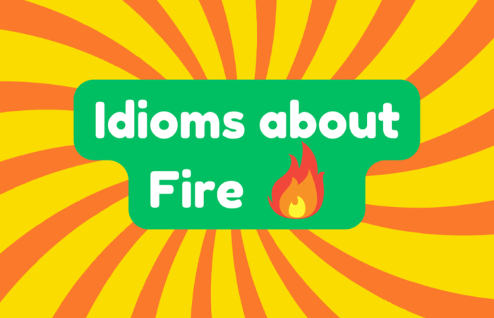 Idioms About Fire