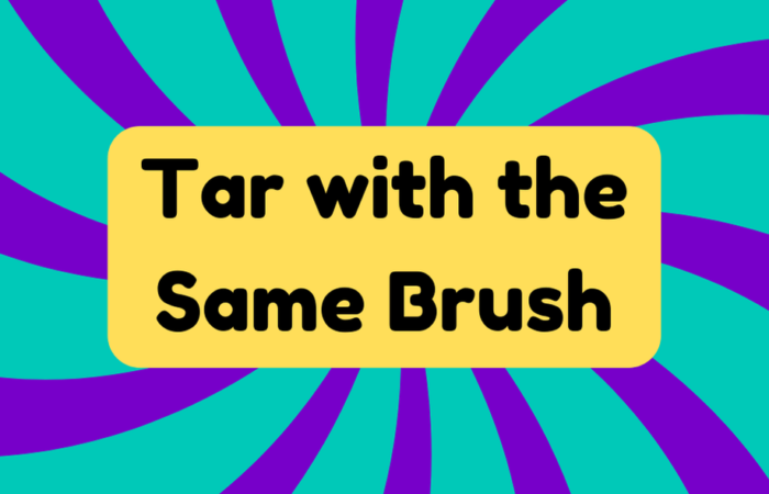 Tar With the Same Brush