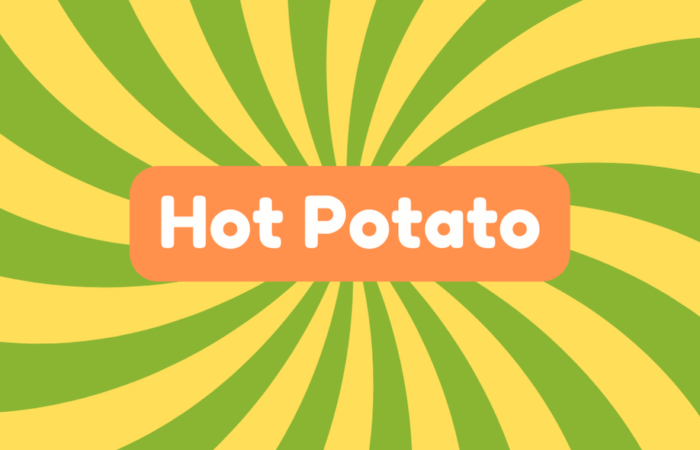 Hot Potato