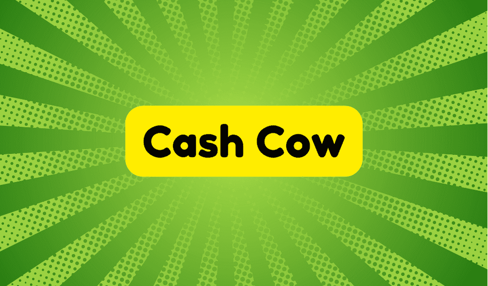 Cash Cow