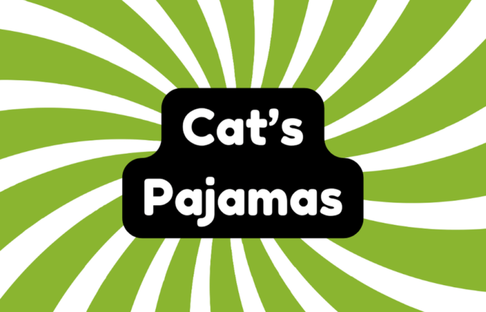 Cat’s Pajamas