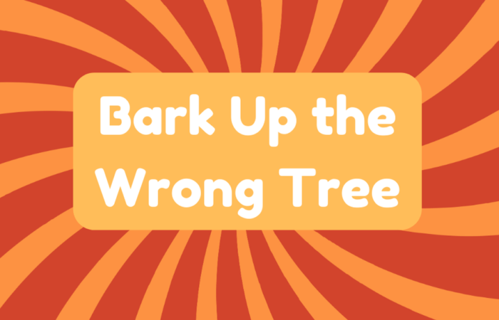 Bark up the Wrong Tree