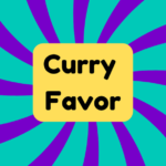 Curry Favor