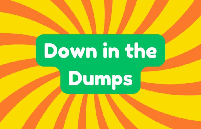 Down in the Dumps