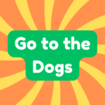 Go to the Dogs