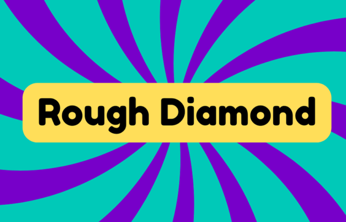 Rough Diamond