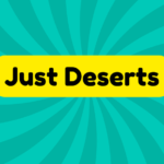 Just Deserts